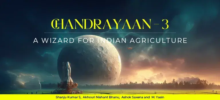 Chandrayaan – 3: A Wizard for Indian Agriculture plant